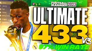 MY ULTIMATE 433 V3 FM23 Tactics 97 Win Rate  Football Manager 2023 Tactics [upl. by Gemina]