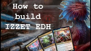 How to Build a Izzet EDH Deck [upl. by Prasad]