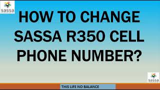 How To Change SASSA R350 Cell Phone Number SASSA SRD R350 Grant Application [upl. by Meldoh420]