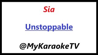 Unstoppable KARAOKE Sia [upl. by Atsahs]