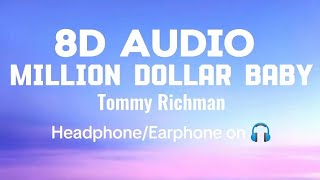 Tommy Rickman  MILLION DOLLAR BABY lyrics  8D Audio [upl. by Circosta]