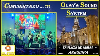 OLAYA SOUND SYSTEM  concierto plaza de armas AREQUIPA [upl. by Ramey]