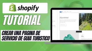 Como hacer una pagina de servicio de guia turistico en Shopify [upl. by Saddler]