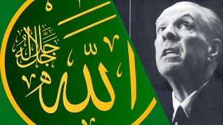 The Quran Jorge Luis Borges in English LECTURE [upl. by Gentille]