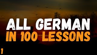 All German in 100 Lessons Lesson 1 [upl. by Leirda229]