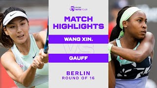 Xinyu Wang vs Coco Gauff  2022 Berlin Round of 16  WTA Match Highlights [upl. by Risa]