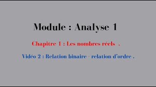 Nombres réels partie 2  Relation binaire  Relation dordre [upl. by Neelyaj]