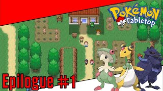 Pokemon Tabletop United  Hyrus Region  Epilogue 1 The Reunion in Verwood Town [upl. by Aneehsar]