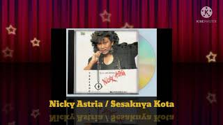 Nicky Astria  Sesaknya Kota Digitally Remastered Audio  1987 [upl. by Enorel956]