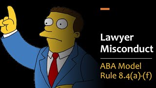 Lawyer Misconduct  Model Rule 84af pt1 [upl. by Ylrad334]