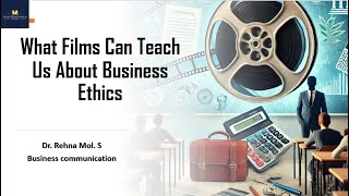 What Films Can Teach Us About Business Ethics FYUGP Business Communication Module 5 [upl. by Eltsyrc]