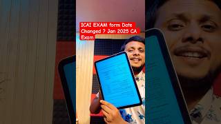 ICAI EXAM form Date Changed  Jan 2025 CA Exam [upl. by Lahcim455]