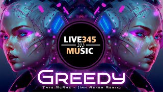 Tate McRae  GREEDY Ian Asher Remix  LIVE345MUSIC [upl. by Dionysus]