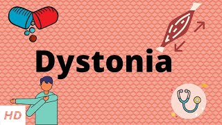 Dystonia Causes Signs and Symptoms Diagnosis and Treatment [upl. by Nesmat]