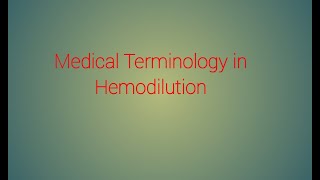 Medical Terminology in Hemodilution [upl. by Marleen]