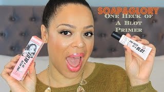 NEW Soap amp Glory One Heck of a Blot Primer Review [upl. by Atikihc547]