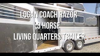 2018 Logan Coach Razor 13 LQ 3 Horse Trailer Walkthrough [upl. by Elatsyrc]