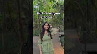 Habits to outgrow everyone ✨ motivational successmotivation shorts ytshorts [upl. by Ule]