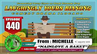 LAUGHINGLY YOURS BIANONG 147 COMPILATION  ILOCANO DRAMA  LADY ELLE PRODUCTIONS [upl. by Persas258]