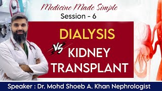 Dialysis VS Kidney Transplant Speaker Dr Mohd Shoeb A Khan Renowned Nephrologist [upl. by Arrej]