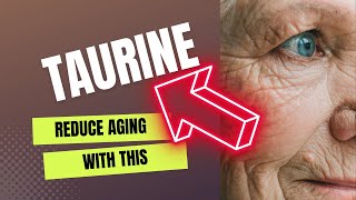 Taurine benefits  top 5 anti aging benefits of taurine [upl. by Coffey]