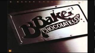 B Baker Chocolate Co ‎– B Baker Chocolate Co LP 1979 [upl. by Hephzibah223]