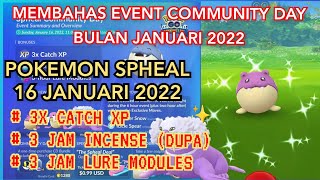 EVENT COMMUNITY DAY JANUARI  POKEMON SPHEAL [upl. by Ainola]