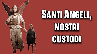 Santi Angeli nostri custodi [upl. by Notreb]