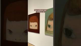 free yoshitomo nara exhibit at HammerMuseumLosAngeles thingstodoinla girlsday dateidea [upl. by Evot]