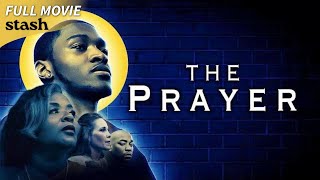 The Prayer  Faith Drama  Full Movie  Black Cinema [upl. by Kcinimod]