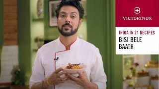 Bisi Bele Bath  Chef Ranveer Brar’s Bisi Bele Bath  India in 21 Recipes  Victorinox [upl. by Adirf]