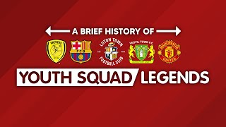 A Brief History of Youth Squad Legends Part Two [upl. by Seigler]