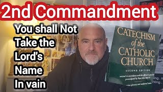 Catechism of the Catholic Church 26 Second Commandment [upl. by Kella]