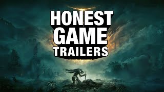 Honest Game Trailers  Elden Ring [upl. by Joslyn]