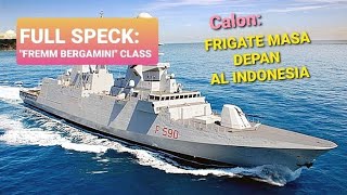 FRIGATE FREMMquotBERGAMINIquotCLASS dari ITALIA untuk TNI AL indonesia [upl. by Aleiram]