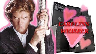 Careless Whisper But The Music is Too Loud YTP [upl. by Arlyn]