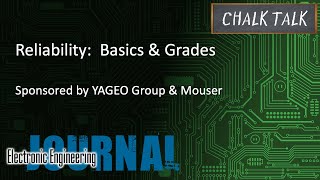 Reliability Basics amp Grades  YAGEO Group and Mouser Electronics [upl. by Aramak]