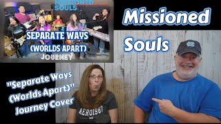 Reaction to Missioned Souls quotSeparate Ways Worlds Apartquot Journey Cover [upl. by Lunetta262]