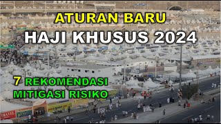 ATURAN BARU ARAB SAUDI INI 7 REKOMENDASI HAJI KHUSUS 2024 [upl. by Anerda571]