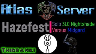 Hazefests 3L0 Lv 24 Nightshade vs Migard in Thidranki [upl. by Erehs694]