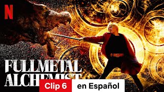 FullMetal Alchemist Clip 6  Tráiler en Español  Netflix [upl. by Aztin]