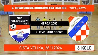 2 HMNL Jug HEROJI 2007  KIJEVO JAKO SPORT 27 28112024 [upl. by Anilatac]