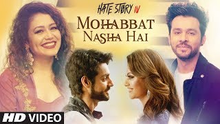 Mohabbat Nasha Hai Video Song  Hate Story IV  Neha Kakkar  Tony Kakkar  Karan Wahi  TSeries [upl. by Ham423]