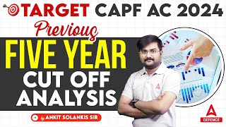 CAPF AC 2024 Notification  CAPF  Previous Five Year Cut Off Analysis by Ankit Solanki Sir [upl. by Adella]