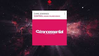 Chris Jennings  Control Kenny Palmer Remix TRANCESSENTIAL RECORDINGS [upl. by Ailaza]