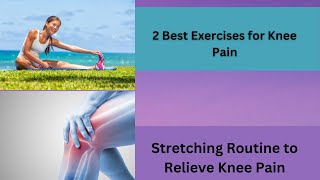 2 Best Exercises for Knee Pain  Stretching Routine to Relieve Knee Pain [upl. by Agnimod145]