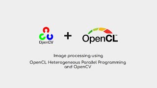 Image processing using OpenCL Heterogeneous Parallel Programming and OpenCV  C [upl. by Areema331]