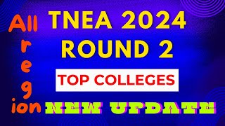 TNEA 2024  ROUND 2 Top College List  Vacancy ⁉️ [upl. by Hirsch]