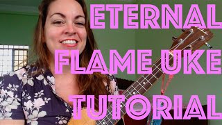 ETERNAL FLAME  UKULELE CHORDS EASY  CHORD CHART AVAILABLE [upl. by Ahseinet]