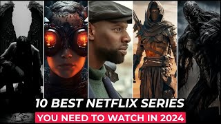 Top 10 Best Netflix Original Series 2024  New Netflix Series 2024  Best Tv Shows 2024 [upl. by Annabela]